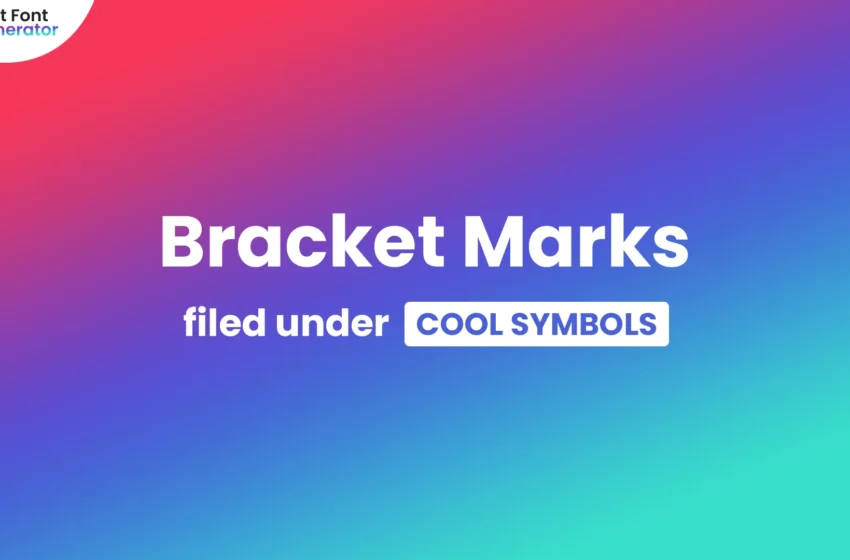  Bracket Mark