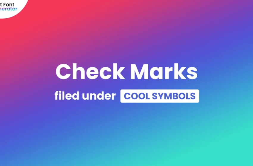 Check Mark - (𝓬𝓸𝓹𝔂 𝖆𝖓𝖉 𝕡𝕒𝕤𝕥𝕖)