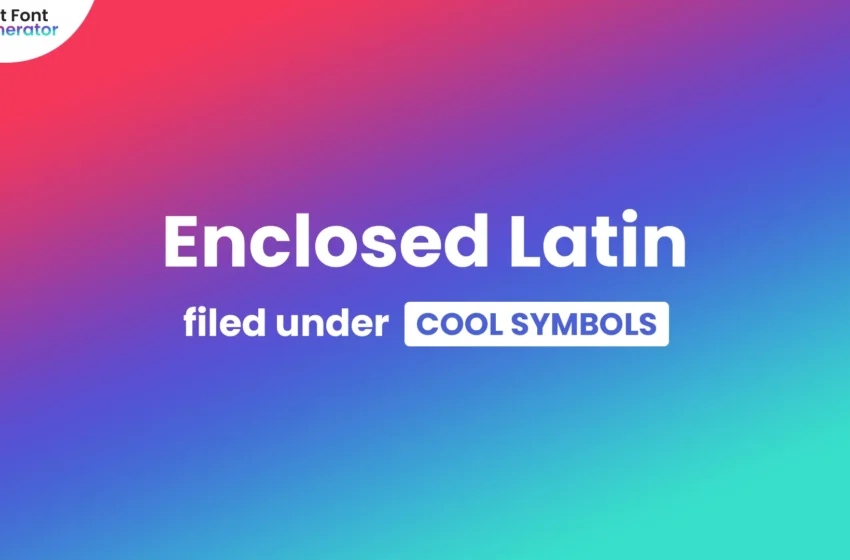  Enclosed Latin