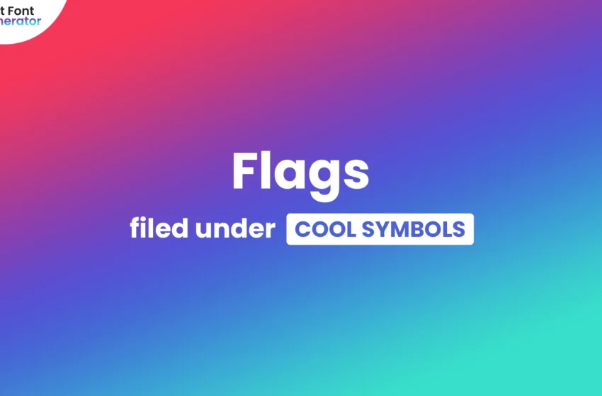  Flags