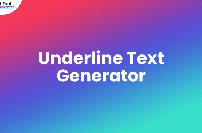 Underline Text Generator