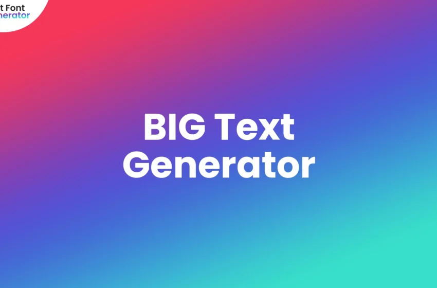 BIG Text Generator - 🅶 ☰ ⌘ (𝓬𝓸𝓹𝔂 𝖆𝖓𝖉 𝕡𝕒𝕤𝕥𝕖)