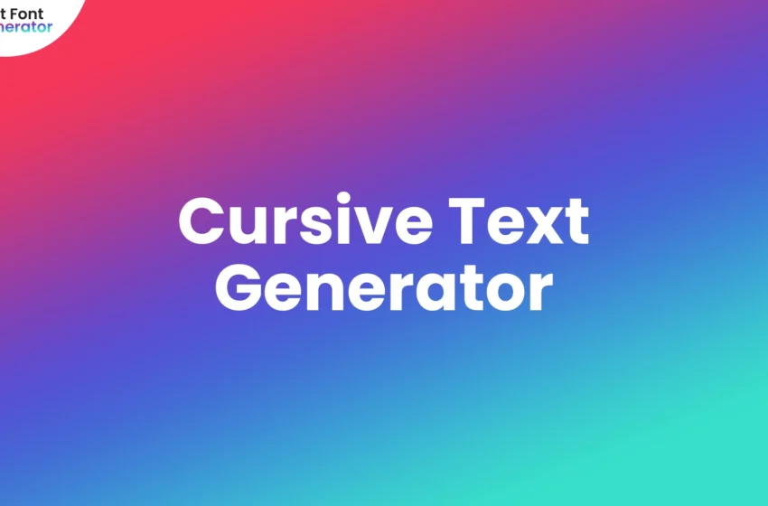 Cursive Text Generator