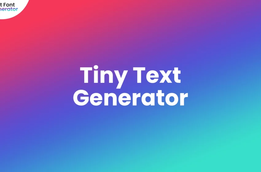  Tiny Text Generator